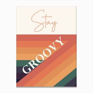 Stay Groovy Canvas Print