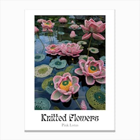 Knitted Flowers Pink Lotus Canvas Print