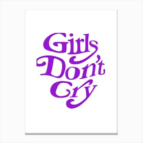 Girls Don'T Cry 2 Canvas Print
