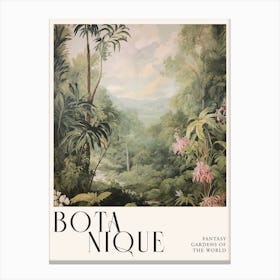 Botanique Fantasy Gardens Of The World 13 Canvas Print