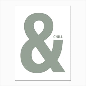 And Chill Prints 09 Canvas Print