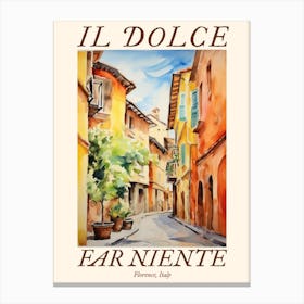 Il Dolce Far Niente Florence, Italy Watercolour Streets 4 Poster Canvas Print