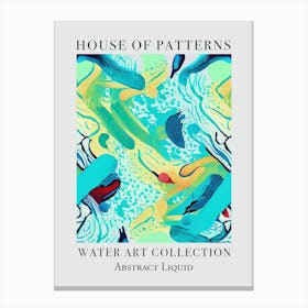 House Of Patterns Abstract Liquid Water 7 Canvas Print