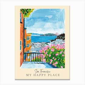 My Happy Place San Francisco 3 Travel Poster Canvas Print