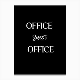 Office Sweet Office 1 Canvas Print