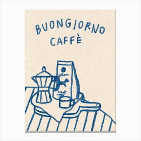 Buongiorno Caffè Canvas Print