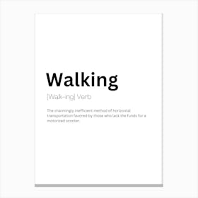 Walking Definition Meaning Canvas Print