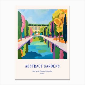 Colourful Gardens Park Of The Palace Of Versailles France 2 Blue Poster Canvas Print