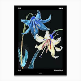 No Rain No Flowers Poster Bluebell 4 Canvas Print