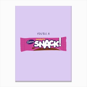 You're A Purple Snack Canvas Print