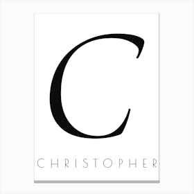 Christopher Typography Name Initial Word Canvas Print