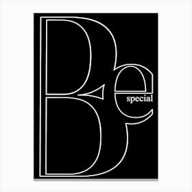 Be Special Black  Canvas Print