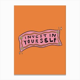Invest In Yourself Canvas Print