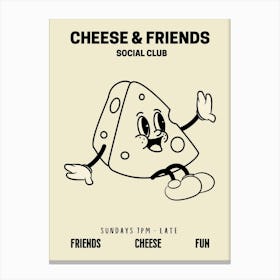 Cheese And Friends Social Club Retro Food Kitchen Canvas Print