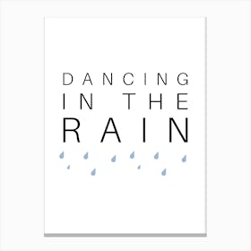 Dancing In The Rain Typography Word Canvas Print