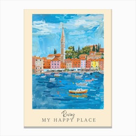 My Happy Place Rovinj 4 Travel Poster Canvas Print