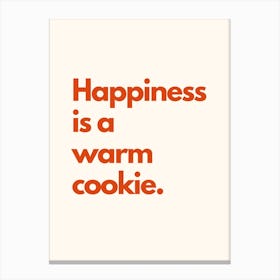 Happiness Is A Warm Cookie Kitchen Typography Cream Red Canvas Print