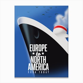 Europe to North America Vintage style cruise liner advert travel poster. Canvas Print