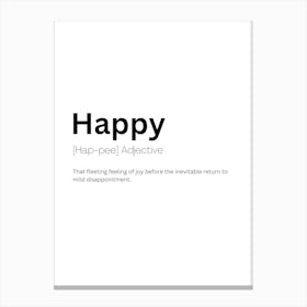 Happy Definition Meaning Canvas Print