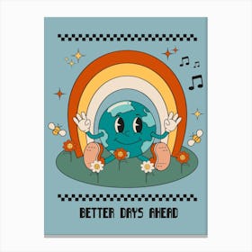 Better Days Ahead Comic World Retro Print Canvas Print