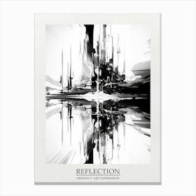 Reflection Abstract Black And White 10 Poster Canvas Print