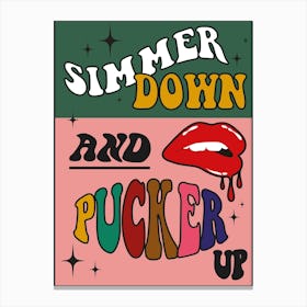 Simmer Down And Pucker Up Pink & Green Canvas Print