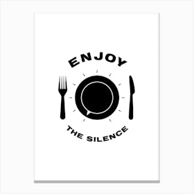 Enjoy The Silence Canvas Print