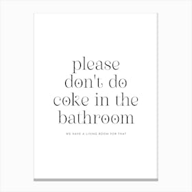 Don't Do Coke - Black & White Bathroom Canvas Print