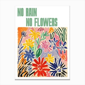 No Rain No Flowers Poster Spring Flowers Painting Matisse Style 5 Canvas Print