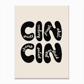 Cin Cin Cream Black Canvas Print