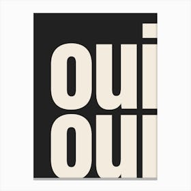 Oui Oui Typography - Beige and Black Canvas Print