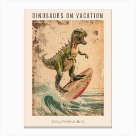 Vintage Tyrannosaurus Dinosaur On A Surf Board 3 Poster Canvas Print