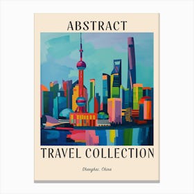 Abstract Travel Collection Poster Shanghai China 4 Canvas Print