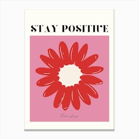 Stay Positive Canvas Print