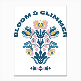 Bloom And Glimmer Canvas Print