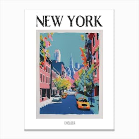 Chelsea New York Colourful Silkscreen Illustration 1 Poster Canvas Print