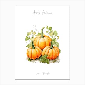 Hello Autumn Lumina Pumpkin Watercolour Illustration 3 Canvas Print