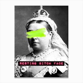 Queen Vic Resting Bitch Face Canvas Print