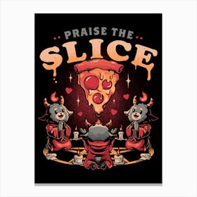 Praise the Slice - Cute Evil Dark Funny Baphomet Pizza Gift Canvas Print