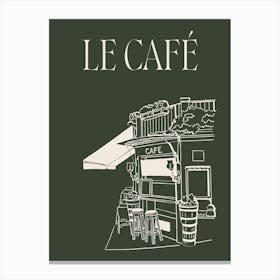 Le Cafe - Green Canvas Print