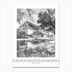 The Bullock Texas State History Museum Austin Texas Black And White Drawing 3 Poster Canvas Print