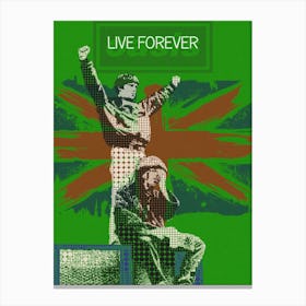 Live Forever Oasis Liam Gallagher & ‎Noel Gallagher Canvas Print