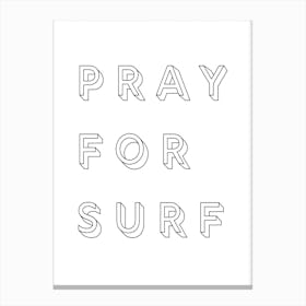 Pray For Surf Canvas Print