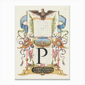 Guide For Constructing The Letter P From Mira Calligraphiae Monumenta, Joris Hoefnagel Canvas Print