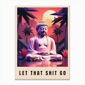 Let That Shit Go Buddha Low Poly (49) Canvas Print