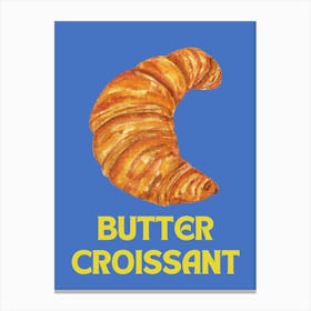 Butter Croissant Kitchen Illustration Canvas Print