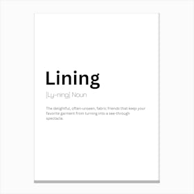 Lining Definition Meaning 1 Canvas Print