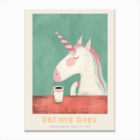 Pastel Storybook Style Unicorn Drinking Coffee In A Cafe 1 Poster Canvas Print