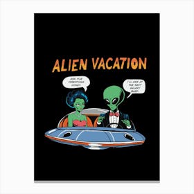 Alien Vacation Canvas Print