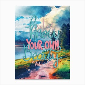 Know Your Own Beauty Watercolor Scenery Painting Canvas Print